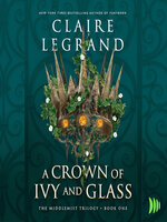 A Crown of Ivy and Glass